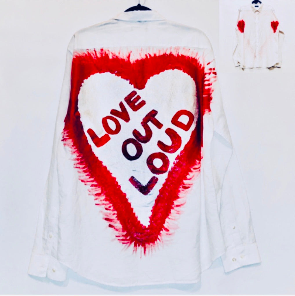 Unique Original One of a Kind Hand Painted LOVE OUT LOUD Shirt - HYLAN SHOOB